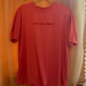 hot pink "out of office" shirt